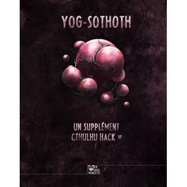 Cthulhu Hack : Libri Deorum - Yog-Sothoth