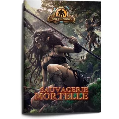 Iron Kingdoms : Sauvagerie Mortelle