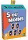 5 ou Moins