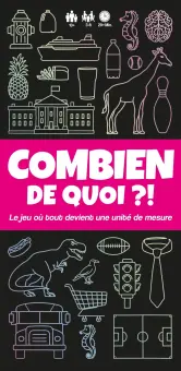 Combien de Quoi ?!