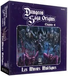 Dungeon Saga : Origins - Les Miroirs Maléfiques - Chapitre 4 (Extension)