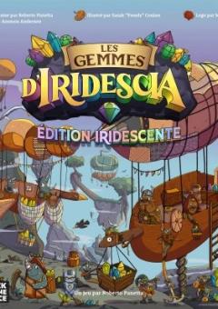 Les Gemmes d'Iridescia (Édition Iridescente)