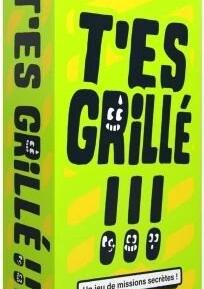 T'es Grillé !